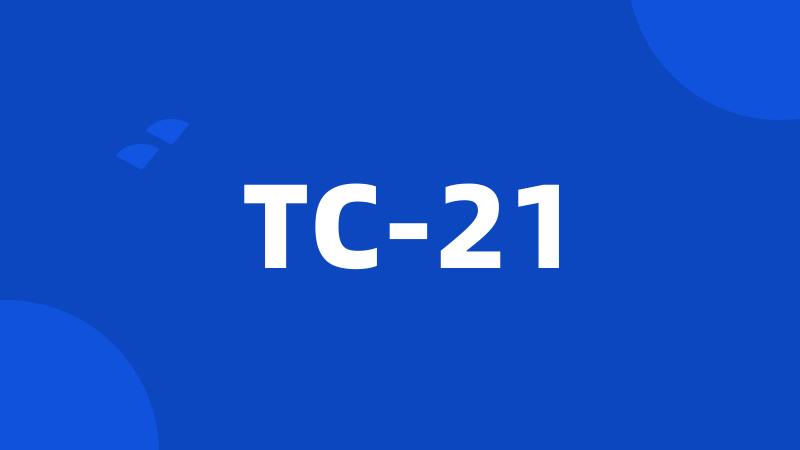 TC-21