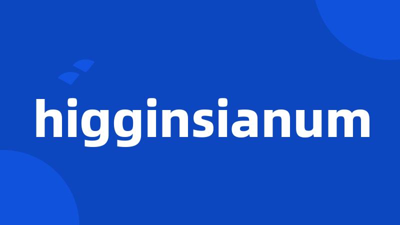 higginsianum