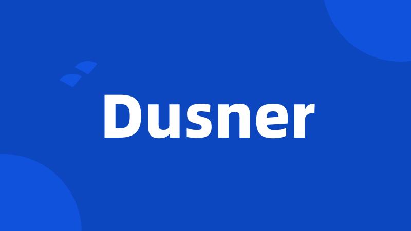 Dusner