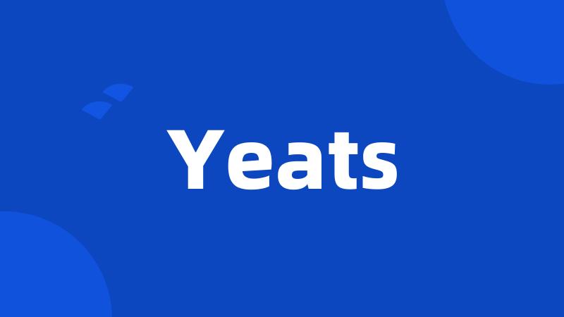 Yeats