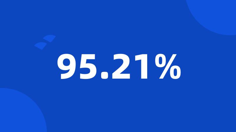 95.21%