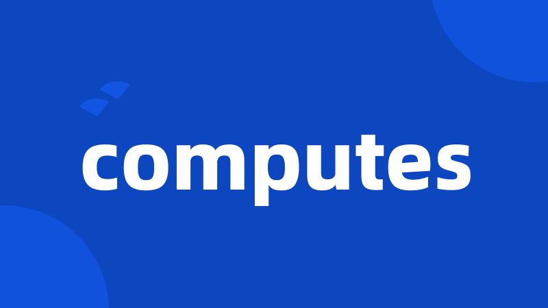 computes