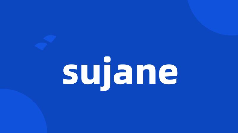 sujane