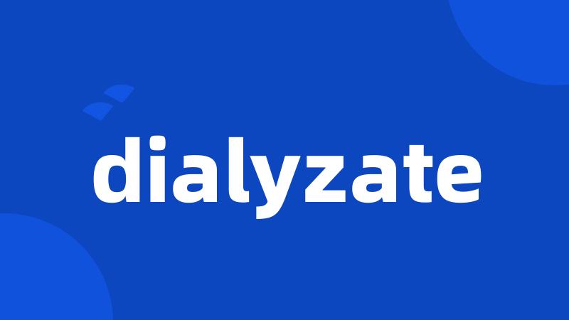 dialyzate