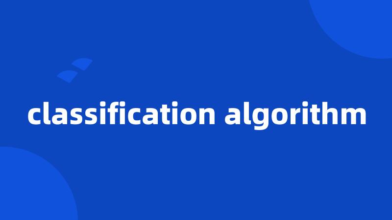 classification algorithm