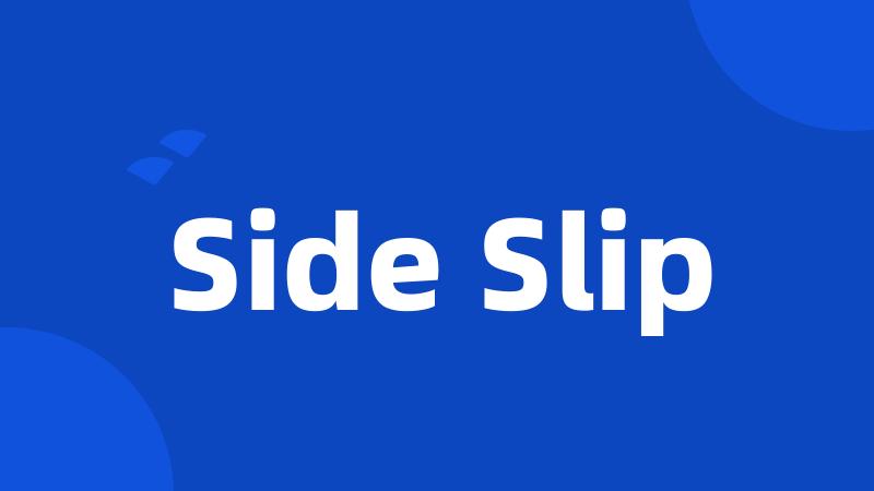 Side Slip