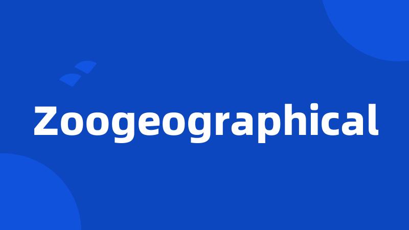 Zoogeographical