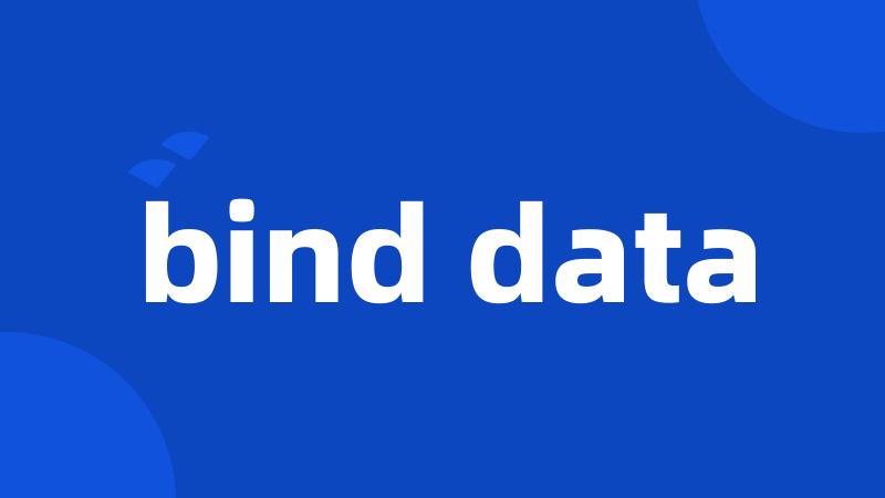 bind data