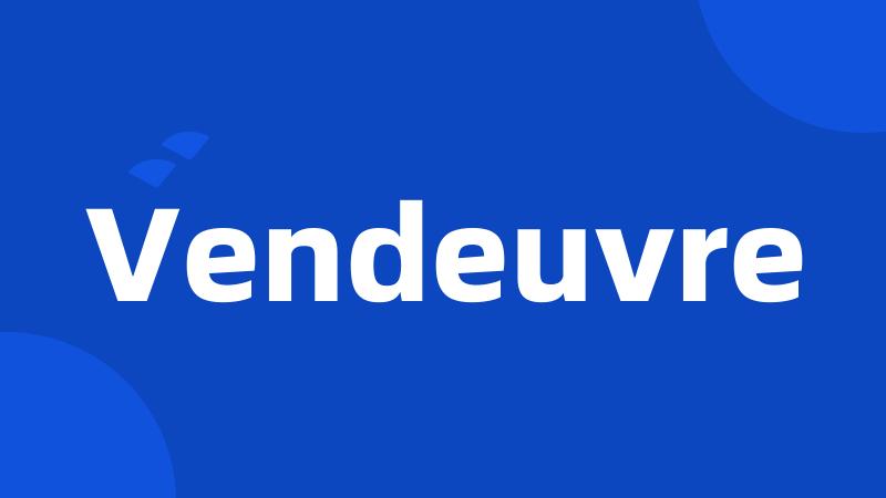 Vendeuvre