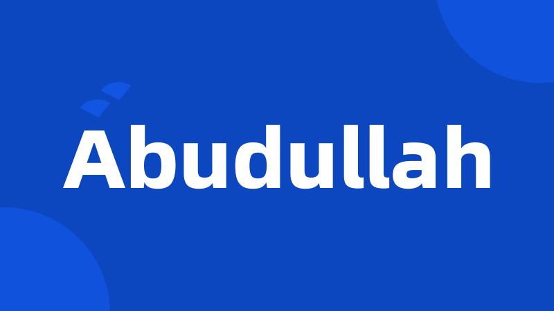 Abudullah