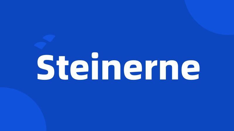 Steinerne