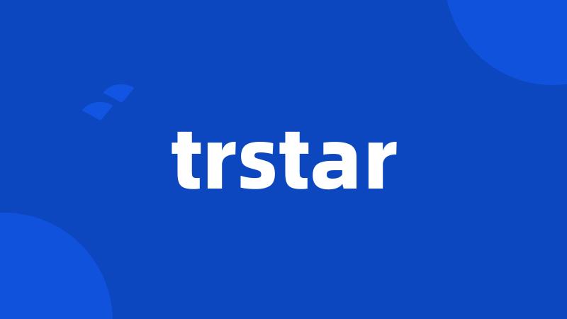 trstar