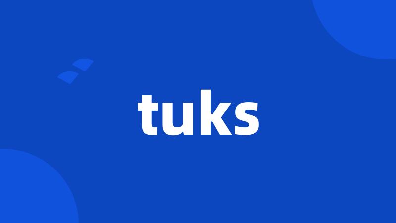 tuks