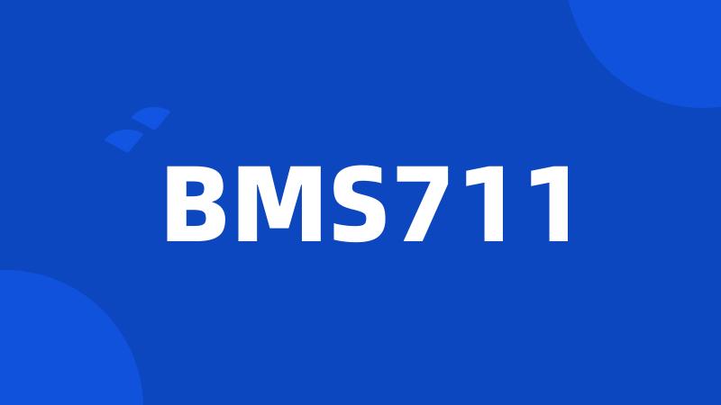 BMS711