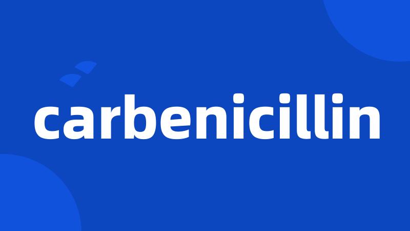 carbenicillin