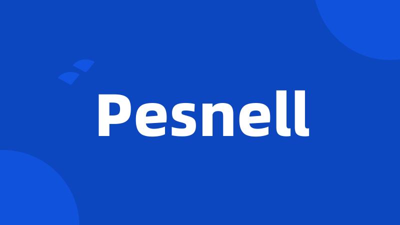 Pesnell