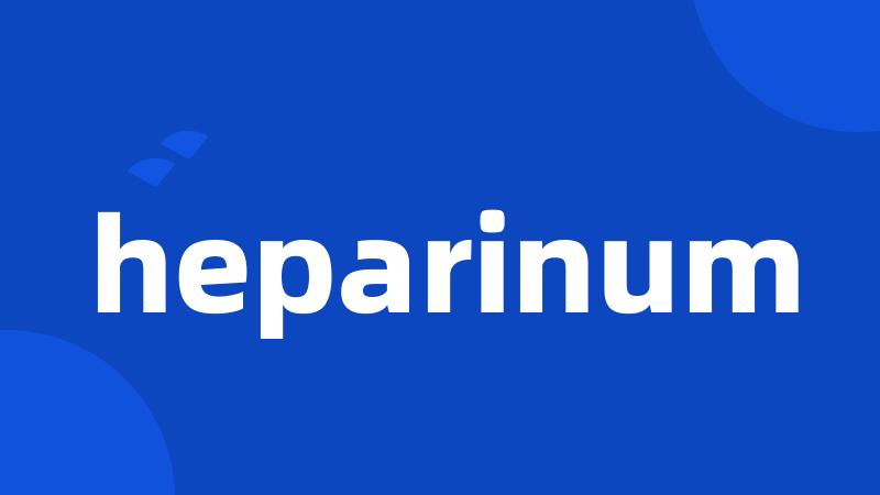 heparinum