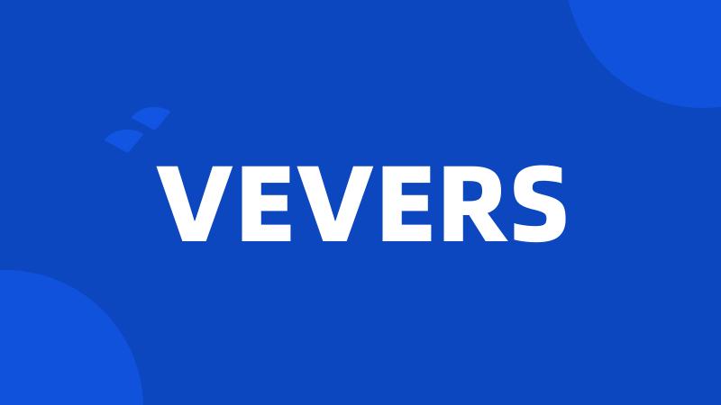 VEVERS