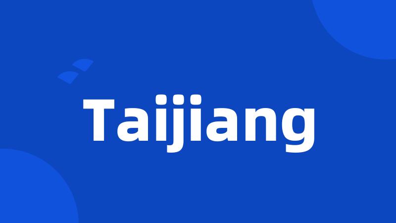 Taijiang