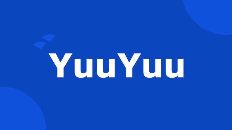 YuuYuu