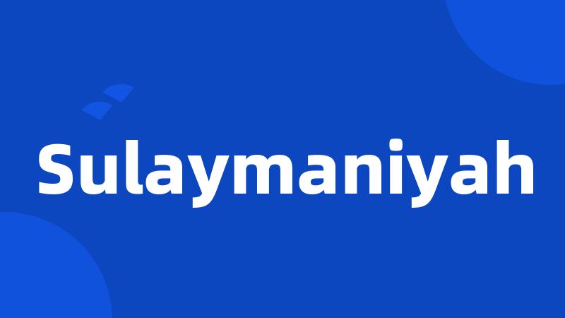 Sulaymaniyah