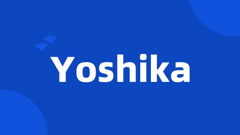 Yoshika