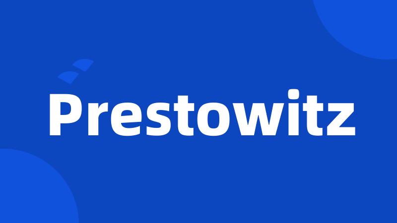 Prestowitz