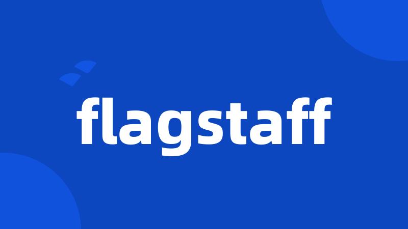 flagstaff