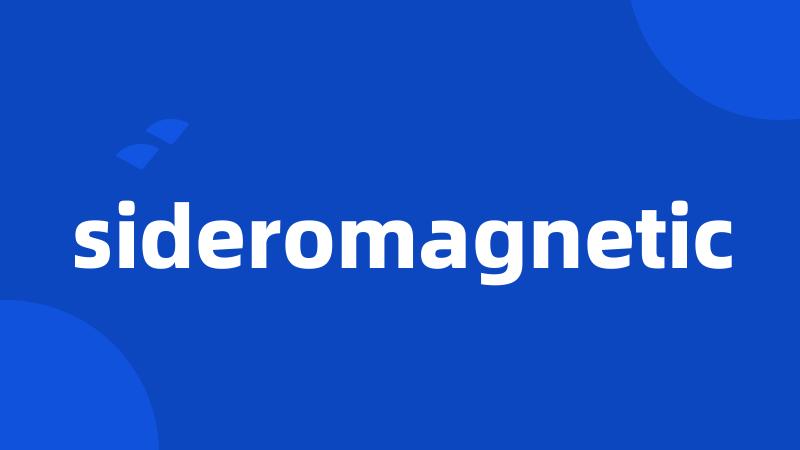 sideromagnetic