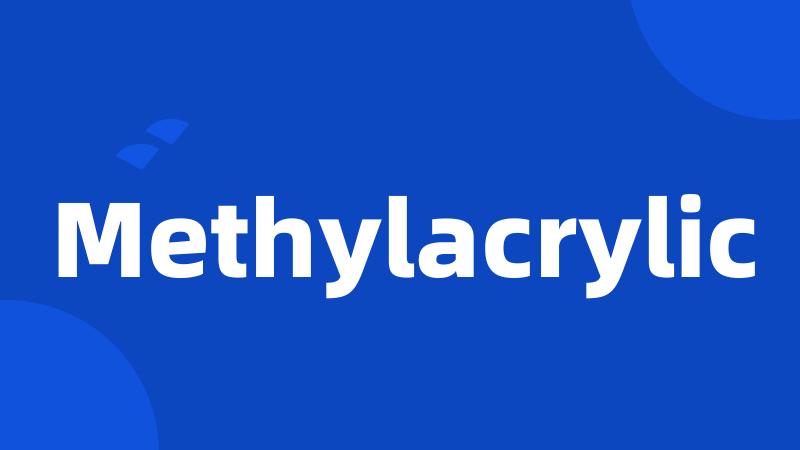 Methylacrylic