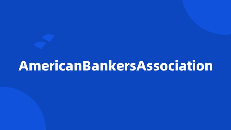 AmericanBankersAssociation