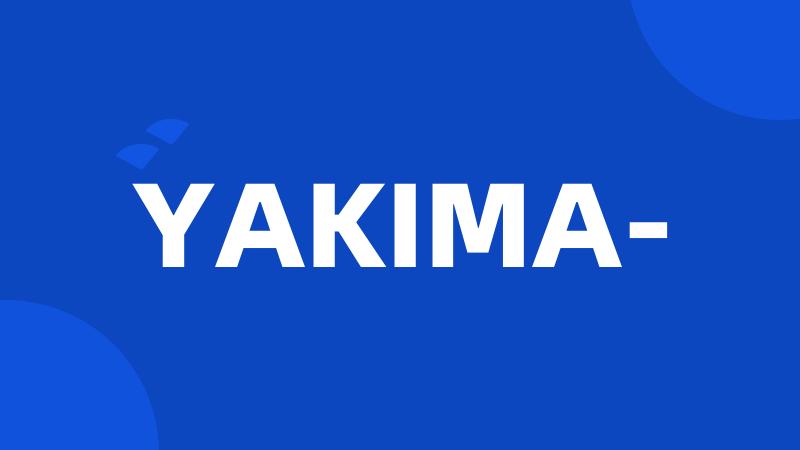 YAKIMA-