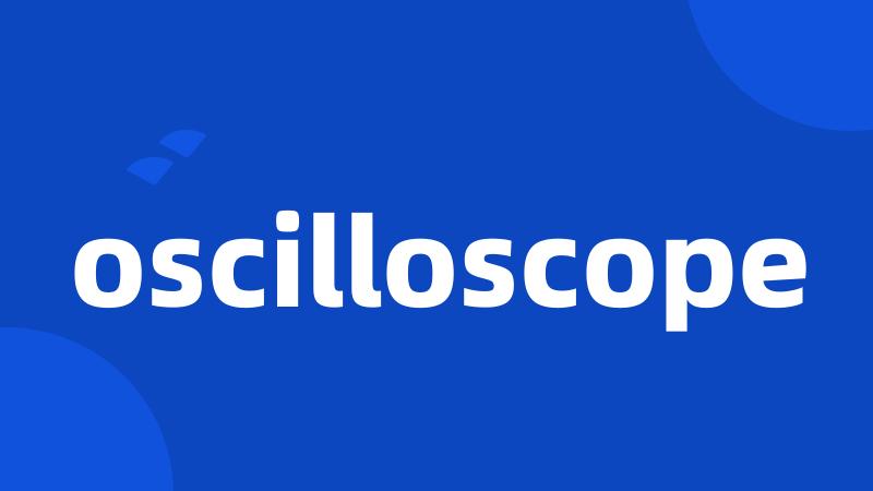 oscilloscope