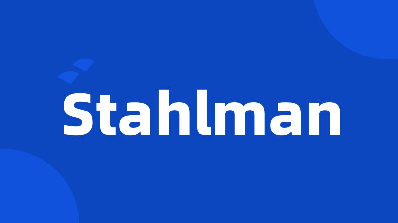 Stahlman