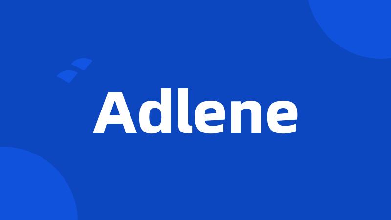 Adlene