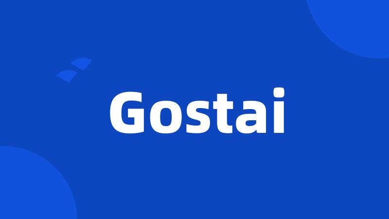 Gostai