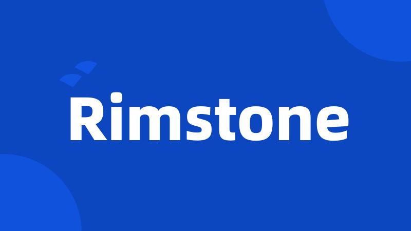 Rimstone