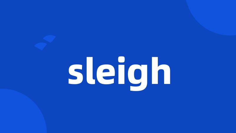 sleigh