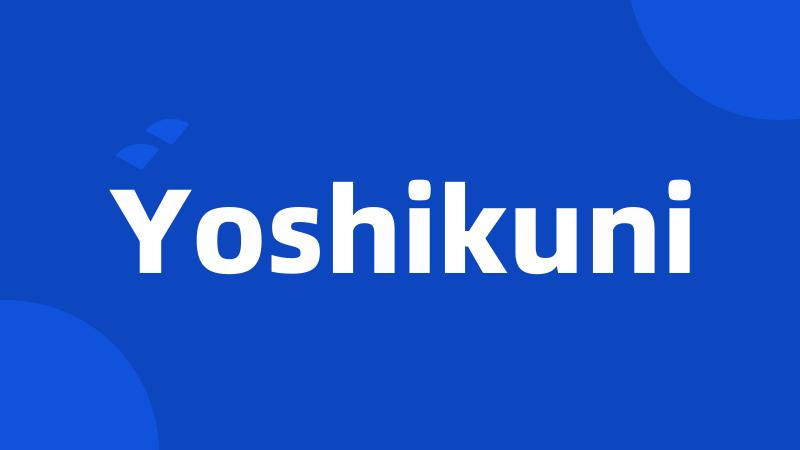 Yoshikuni