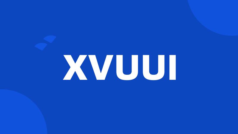 XVUUI