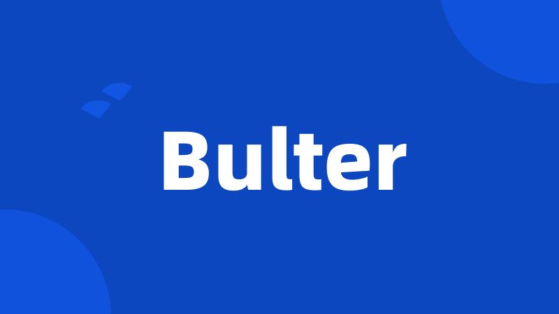 Bulter