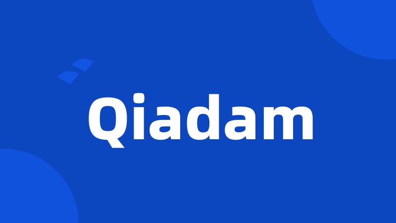Qiadam