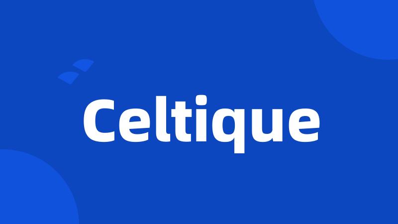 Celtique