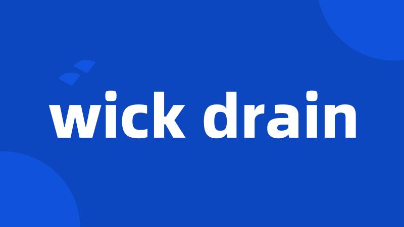 wick drain