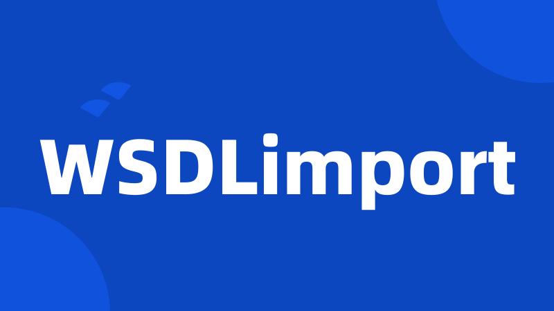 WSDLimport