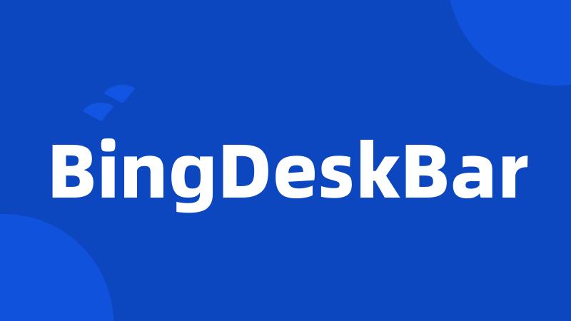 BingDeskBar