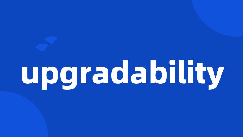 upgradability