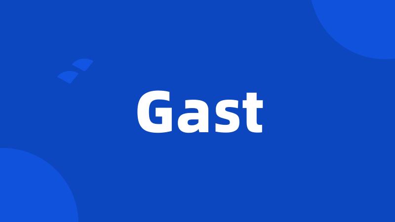 Gast