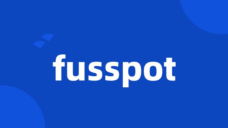 fusspot