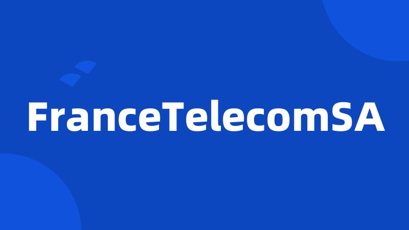 FranceTelecomSA